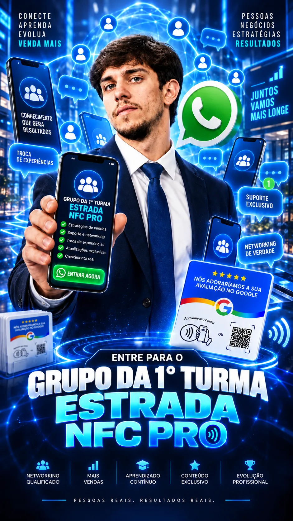 Entre para o grupo da 1ª turma Estrada NFC PRO: estratégias de vendas, suporte, networking, atualizações exclusivas e crescimento real